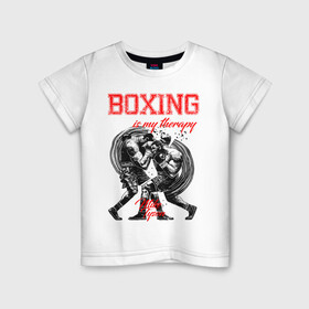 Детская футболка хлопок с принтом Boxing is my therapy в Екатеринбурге, 100% хлопок | круглый вырез горловины, полуприлегающий силуэт, длина до линии бедер | boxing | mike tyson | my therapy | бокс | майк тайсон