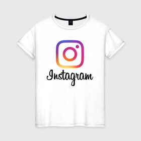 Женская футболка хлопок с принтом Instagram в Екатеринбурге, 100% хлопок | прямой крой, круглый вырез горловины, длина до линии бедер, слегка спущенное плечо | application | instagram | инстаграм | приложение