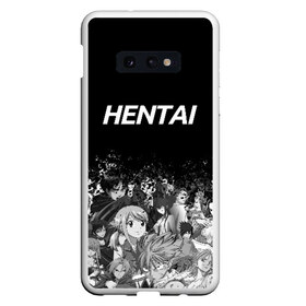 Чехол для Samsung S10E с принтом HENTAI ХЕНТАЙ в Екатеринбурге, Силикон | Область печати: задняя сторона чехла, без боковых панелей | ahegao | kawai | kowai | oppai | otaku | senpai | sugoi | waifu | yandere | ахегао | ковай | отаку | сенпай | яндере