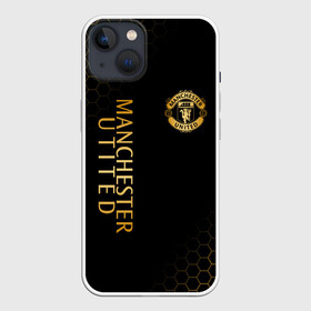 Чехол для iPhone 13 с принтом МАНЧЕСТЕР ЮНАЙТЕД GOLD в Екатеринбурге,  |  | fc | fcmu | football | football club | manchester united | red devils | sport | красные дьяволы | манчестер юнайтед | спорт | фк | фкмю | футбол | футбольный клуб