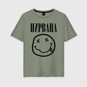 Женская футболка хлопок Oversize с принтом НИРВАНА в Екатеринбурге, 100% хлопок | свободный крой, круглый ворот, спущенный рукав, длина до линии бедер
 | nirvana | smile | курт кобейн | нирвана | смайл