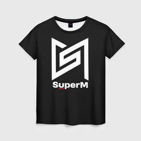 Женская футболка 3D с принтом SuperM  в Екатеринбурге, 100% полиэфир ( синтетическое хлопкоподобное полотно) | прямой крой, круглый вырез горловины, длина до линии бедер | baekhyun | exo | kai | lucas | mark | nct | shinee | sm | super m | superm | taemin | taeyong | ten | wayv | бэкхён | кай | лукас | марк | супер м | суперм | тэён | тэмин | тэн