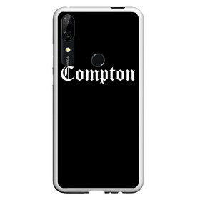 Чехол для Honor P Smart Z с принтом COMPTON в Екатеринбурге, Силикон | Область печати: задняя сторона чехла, без боковых панелей | compton | dj yella | dr. dre | eazy e | ice cube | mc ren | n.w.a | nwa | straight outta compton | west side | западная сторона | комптон