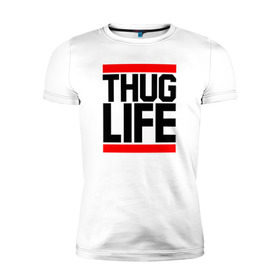 Мужская футболка премиум с принтом THUG LIFE в Екатеринбурге, 92% хлопок, 8% лайкра | приталенный силуэт, круглый вырез ворота, длина до линии бедра, короткий рукав | 2pac | thug life | tupac | tupac shakur | жизнь головореза | тупак | тупак шакур