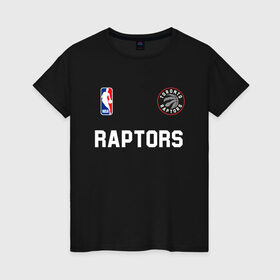 Женская футболка хлопок с принтом Toronto Raptors NBA в Екатеринбурге, 100% хлопок | прямой крой, круглый вырез горловины, длина до линии бедер, слегка спущенное плечо | nba | raptors | toronto | toronto raptors | баскетбол | нба | рапторс | рэпторс | спорт | торонто | торонто рапторс | торонто рэпторс