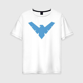 Женская футболка хлопок Oversize с принтом Nightwing в Екатеринбурге, 100% хлопок | свободный крой, круглый ворот, спущенный рукав, длина до линии бедер
 | batman | nightwing | shtatbat | бетмен | бэтмен | найтвинг