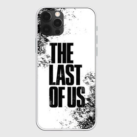 Чехол для iPhone 12 Pro Max с принтом THE LAST OF US в Екатеринбурге, Силикон |  | game | horror | survival horror | the last | the last of us | the last of us remastered | игра | компьютерная игра | экшн