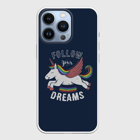 Чехол для iPhone 13 Pro с принтом Unicorn. Follow your Dreams в Екатеринбурге,  |  | care | dream | fantasy | horn | horse | magic | night | rainbow | star | stars | unicorn | единорог | звезда | звезды | инрог | конь | лошадь | магия | мечта | ночь | радуга | рог | фантастика | фентези