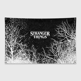 Флаг-баннер с принтом STRANGER THINGS ОЧЕНЬ СТРАННЫЕ ДЕЛА в Екатеринбурге, 100% полиэстер | размер 67 х 109 см, плотность ткани — 95 г/м2; по краям флага есть четыре люверса для крепления | 11 | stranger things | одди | одиннадцатая | очень странные дела | сериалы