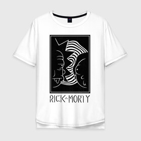 Мужская футболка хлопок Oversize с принтом Rick and Morty black and white в Екатеринбурге, 100% хлопок | свободный крой, круглый ворот, “спинка” длиннее передней части | black and white | cn_1952863_019061 | dsgnosadchaya | rick  morty | vdosadir | джастин ройланд | дэн хармон | миссикс | плюмбус | рик и морти | чёрно белый