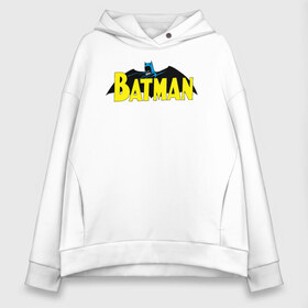 Женское худи Oversize хлопок с принтом Batman logo в Екатеринбурге, френч-терри — 70% хлопок, 30% полиэстер. Мягкий теплый начес внутри —100% хлопок | боковые карманы, эластичные манжеты и нижняя кромка, капюшон на магнитной кнопке | 80 | 80th | anniversary | bat man | batman | batman comics | caped crusader | dark knight | shtatjl | бетмен | брюс уэйн | бэт мен | бэтмен | тёмный рыцарь