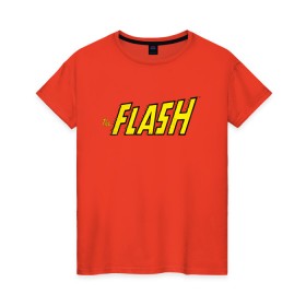 Женская футболка хлопок с принтом The Flash в Екатеринбурге, 100% хлопок | прямой крой, круглый вырез горловины, длина до линии бедер, слегка спущенное плечо | barry allen | dc | dc comics | flash | shtatflash | барри аллен | флеш | флэш
