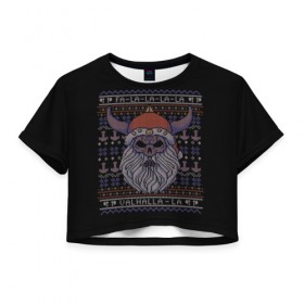 Женская футболка Cropp-top с принтом Vikings Xmas Sweater в Екатеринбурге, 100% полиэстер | круглая горловина, длина футболки до линии талии, рукава с отворотами | christmas | king | new | ragnar | skandinavia | snow | snowflakes | valhalla | vikings | xmas | year | вальхалла | викинги | год | король | новый | рагнар | рождество | скандинавия | снег