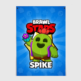 Постер с принтом BRAWL STARS SPIKE в Екатеринбурге, 100% бумага
 | бумага, плотность 150 мг. Матовая, но за счет высокого коэффициента гладкости имеет небольшой блеск и дает на свету блики, но в отличии от глянцевой бумаги не покрыта лаком | brawl stars | brawl stars spike | brawler | spike | бравл старз | бравлер | спайк