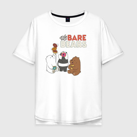 Мужская футболка хлопок Oversize с принтом baby Bears в Екатеринбурге, 100% хлопок | свободный крой, круглый ворот, “спинка” длиннее передней части | baby bears | bare bears | dsgngerzen | grizz | isebear | panpan | vdgerir