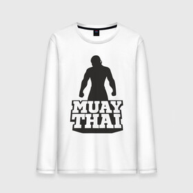 Мужской лонгслив хлопок с принтом Muay Thai в Екатеринбурге, 100% хлопок |  | mma | muay thai | бокс | борьба | дзюдо | единоборства | кикбоксинг | спорт