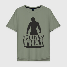 Мужская футболка хлопок Oversize с принтом Muay Thai в Екатеринбурге, 100% хлопок | свободный крой, круглый ворот, “спинка” длиннее передней части | mma | muay thai | бокс | борьба | дзюдо | единоборства | кикбоксинг | спорт
