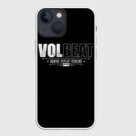 Чехол для iPhone 13 mini с принтом Volbeat в Екатеринбурге,  |  | groove metal | hardcore | psychobilly | rebound | replay | rewind | volbeat | волбит