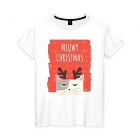 Женская футболка хлопок с принтом MEOWY CHRISTMAS в Екатеринбурге, 100% хлопок | прямой крой, круглый вырез горловины, длина до линии бедер, слегка спущенное плечо | животные | кот | кошки | новый год | праздник | прикол | рождество | смешное