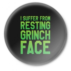 Значок с принтом Grinch Face в Екатеринбурге,  металл | круглая форма, металлическая застежка в виде булавки | Тематика изображения на принте: 