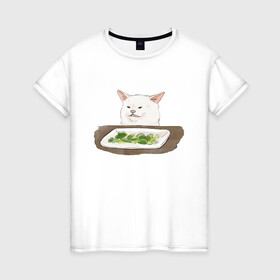 Женская футболка хлопок с принтом Woman Yelling At Cat Meme в Екатеринбурге, 100% хлопок | прямой крой, круглый вырез горловины, длина до линии бедер, слегка спущенное плечо | cat | cat meme | женщина кричит на кота | интернет | кот | кот мем | котейка | котенок | кошак | мем | приколы