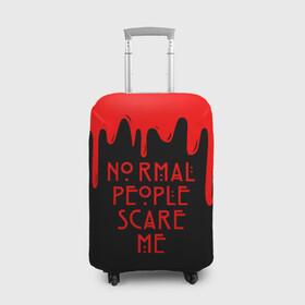 Чехол для чемодана 3D с принтом AHS в Екатеринбурге, 86% полиэфир, 14% спандекс | двустороннее нанесение принта, прорези для ручек и колес | ahs | american horror story | normal people scare me | американская история ужасов | нормальные люди пугают меня | сериал