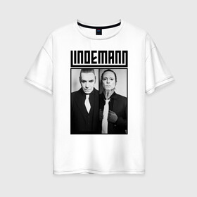 Женская футболка хлопок Oversize с принтом Lindemann в Екатеринбурге, 100% хлопок | свободный крой, круглый ворот, спущенный рукав, длина до линии бедер
 | industrial | lindemann | metal | pain | peter | rammstein | rock | tagtgren | till | индастриал | линдеманн | метал | петер | пэйн | раммштайн | рок | тилль | тэгтгрен