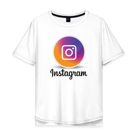 Мужская футболка хлопок Oversize с принтом INSTAGRAM в Екатеринбурге, 100% хлопок | свободный крой, круглый ворот, “спинка” длиннее передней части | insta | instagram | instagramm | social | видео | инста | инстаграм | инстаграмм | приложение | социальная сеть | фото