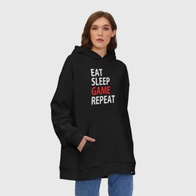 Худи SuperOversize хлопок с принтом Eat sleep game repeat в Екатеринбурге, 70% хлопок, 30% полиэстер, мягкий начес внутри | карман-кенгуру, эластичная резинка на манжетах и по нижней кромке, двухслойный капюшон
 | bf | cod | cs go | dota 2 | eat sleep game repert | esgr | gamer | games | lol | mem | memes | pc | ps3 | ps4 | wow | xbox | ешь спи играй повтори | игра | игрок | игры | мем | мемы