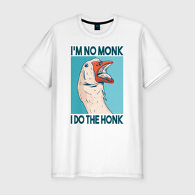 Мужская футболка хлопок Slim с принтом Гусь Хонк в Екатеринбурге, 92% хлопок, 8% лайкра | приталенный силуэт, круглый вырез ворота, длина до линии бедра, короткий рукав | goose | honk | гуси | гусь | хонк
