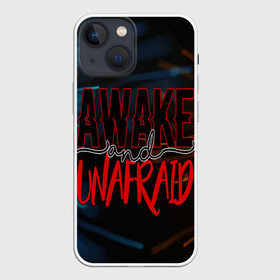 Чехол для iPhone 13 mini с принтом Awake unafraid в Екатеринбурге,  |  | alive | awake | look | my chemical | rok | romance | sunshine | unafraid