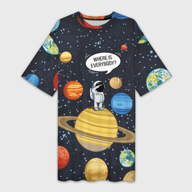 Платье-футболка 3D с принтом Where is Everybody в Екатеринбурге,  |  | Тематика изображения на принте: science | астронавт | астрономия | венера | земля | космонавт | космос | наука | научный | планеты | юпитер