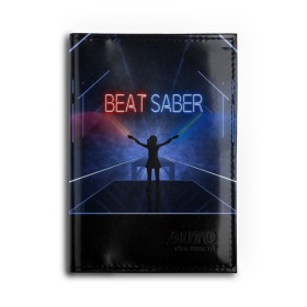 Обложка для автодокументов с принтом Beat Saber в Екатеринбурге, натуральная кожа |  размер 19,9*13 см; внутри 4 больших “конверта” для документов и один маленький отдел — туда идеально встанут права | Тематика изображения на принте: 3d | 3д | beat | saber | виртуальная | игра | реальность | ритм