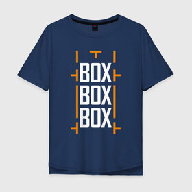 Мужская футболка хлопок Oversize с принтом Box box box в Екатеринбурге, 100% хлопок | свободный крой, круглый ворот, “спинка” длиннее передней части | f1 | формула 1
