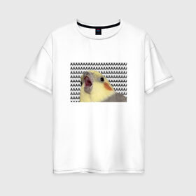 Женская футболка хлопок Oversize с принтом Орущий попугай в Екатеринбурге, 100% хлопок | свободный крой, круглый ворот, спущенный рукав, длина до линии бедер
 | mem | забавный | мем | орущий попугай | попугай | прикол | птица | смешной | юмор