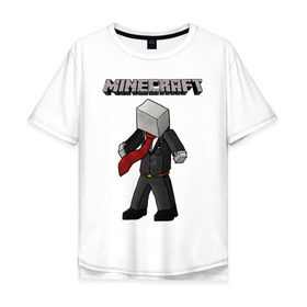 Мужская футболка хлопок Oversize с принтом Слендермен - Minecraft в Екатеринбурге, 100% хлопок | свободный крой, круглый ворот, “спинка” длиннее передней части | 