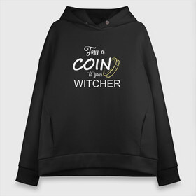 Женское худи Oversize хлопок с принтом Toss a coin to your Witcher в Екатеринбурге, френч-терри — 70% хлопок, 30% полиэстер. Мягкий теплый начес внутри —100% хлопок | боковые карманы, эластичные манжеты и нижняя кромка, капюшон на магнитной кнопке | andrzej | cavill | ciri | geralt | henry | netflix | rivia | sapkowski | witcher | анджей | ведьмак | генри | геральт | йеннифэ | кавилл | лютик | ривия | сапковский | цири | цирилла