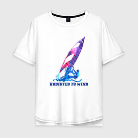 Мужская футболка хлопок Oversize с принтом Виндсерфинг в Екатеринбурге, 100% хлопок | свободный крой, круглый ворот, “спинка” длиннее передней части | Тематика изображения на принте: windsurf | windsurfing | виндсерфинг | водный спорт | мужской подарок | надпись | подарок | подарок виндсерферу | подарок мужчине | подарок сёрферу | спорт