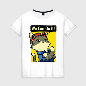 Женская футболка хлопок с принтом We Can Do It в Екатеринбурге, 100% хлопок | прямой крой, круглый вырез горловины, длина до линии бедер, слегка спущенное плечо | animal | cat | cute | kitty | meow | друг | животные | киска | китти | кот | котенок | котик | кошечка | кошка | лев | леопард | милый | мур | мяу | пантера | питомец | рысь | тигр | улыбка