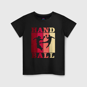 Детская футболка хлопок с принтом Handball в Екатеринбурге, 100% хлопок | круглый вырез горловины, полуприлегающий силуэт, длина до линии бедер | hand ball | handball | play | игра | игра в ганбол | игра с мячом | мяч | руки | футбол