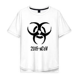 Мужская футболка хлопок Oversize с принтом 2019-nCoV в Екатеринбурге, 100% хлопок | свободный крой, круглый ворот, “спинка” длиннее передней части | Тематика изображения на принте: 2019 ncov | биологическая угроза | вирус | китай | китайский грипп | коронавирус | опасность | пандемия | ухань | эпидемия