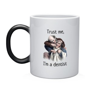 Кружка хамелеон с принтом Trust me, Im a dentist в Екатеринбурге, керамика | меняет цвет при нагревании, емкость 330 мл | trust me | бутылка | верь мне | винтаж | дантист | день зубного врача | день стоматолога | зуб | зубная фея | зубной врач | зубному | зубному врачу | кепка | кружка | лечение зу | ортодонту | пародонтологу