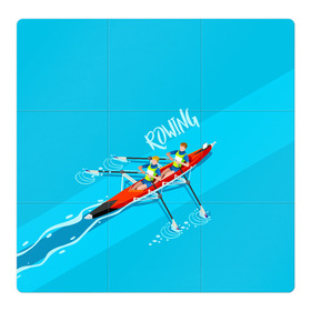 Магнитный плакат 3Х3 с принтом Rowers в Екатеринбурге, Полимерный материал с магнитным слоем | 9 деталей размером 9*9 см | rowing | sport | байдарки | гребец | гребцы | лодки | лодочный спорт | спорт | спортсмен | спортсмены