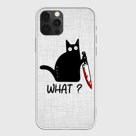Чехол для iPhone 12 Pro Max с принтом What cat в Екатеринбурге, Силикон |  | cat | kitten | knife | what | вопрос | киса | кот | котёнок | кошак | кошка | кровь | нож | удивление | что