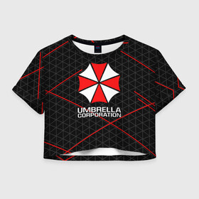 Женская футболка Crop-top 3D с принтом UMBRELLA CORP | АМБРЕЛЛА КОРП в Екатеринбурге, 100% полиэстер | круглая горловина, длина футболки до линии талии, рукава с отворотами | ada wong | biohazard | leon | nemesis | project resistance | raccoon city | re2 | resident evil 2 | rpd | stars | umbrella | ада вонг | амбрелла | немесис | ужасы