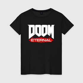 Женская футболка хлопок с принтом DOOM в Екатеринбурге, 100% хлопок | прямой крой, круглый вырез горловины, длина до линии бедер, слегка спущенное плечо | doom | doom eternal | дум