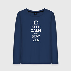 Женский лонгслив хлопок с принтом Keep calm & stay Zen в Екатеринбурге, 100% хлопок |  | Тематика изображения на принте: aum | zen | будда | буддизм | дзен | мантра | ом | религия