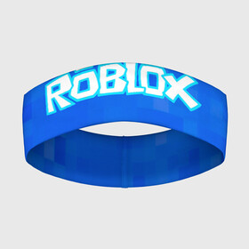 Повязка на голову 3D с принтом Roblox. в Екатеринбурге,  |  | game | roblox | блок | игра | игрушка | лего | майнкрафт | персонажи | персонажи из кубиков | роблокс | робот