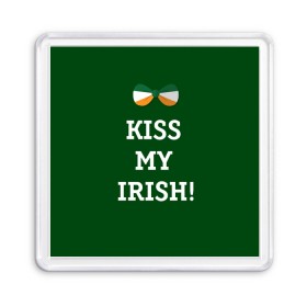 Магнит 55*55 с принтом Kiss my Irish в Екатеринбурге, Пластик | Размер: 65*65 мм; Размер печати: 55*55 мм | британия | день святого патрика | золото | ирландия