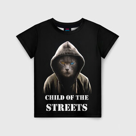 Детская футболка 3D с принтом Дитя улиц в Екатеринбурге, 100% гипоаллергенный полиэфир | прямой крой, круглый вырез горловины, длина до линии бедер, чуть спущенное плечо, ткань немного тянется | cat | gangster | балахон | глаза | дитя улиц | кот | котик | крутой | крутой принт | принт | с надписью | топ | тренд